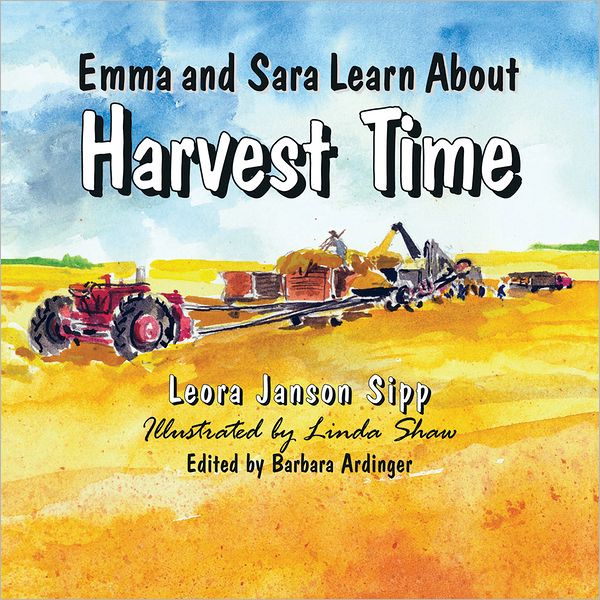 Emma and Sara Learn About Harvest Time (PagePerfect NOOK Book)
