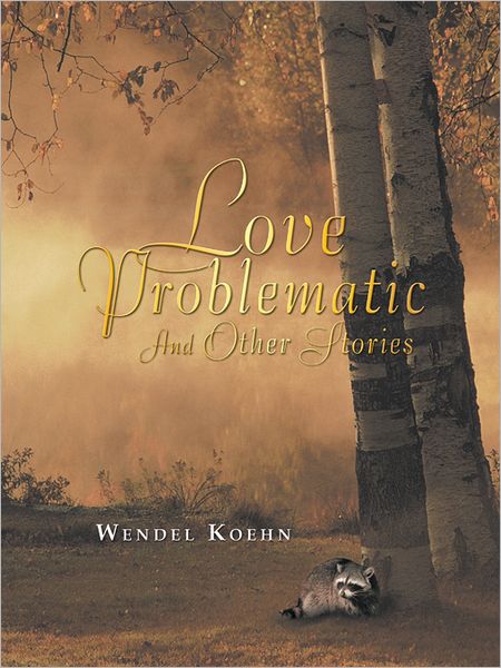 Love Problematic: and Other Stories (PagePerfect NOOK Book)