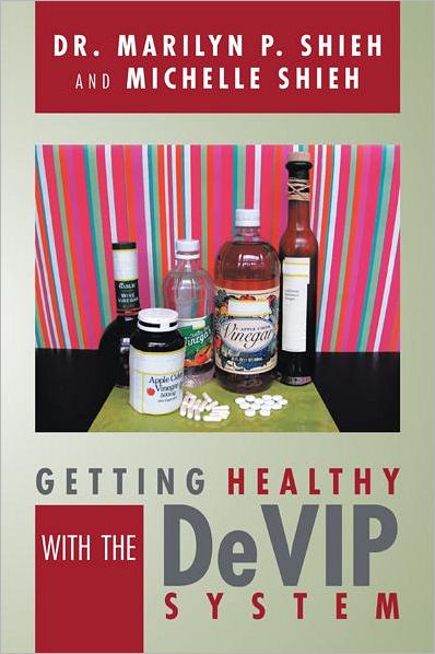 GETTING HEALTHY WITH THE DeVIP SYSTEM