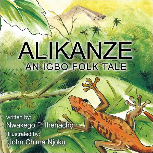 ALIKANZE: An Igbo Folk Tale (PagePerfect NOOK Book)