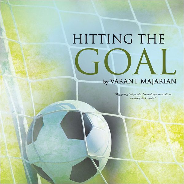 Hitting the Goal: Tips in Achieving Real Life Goals