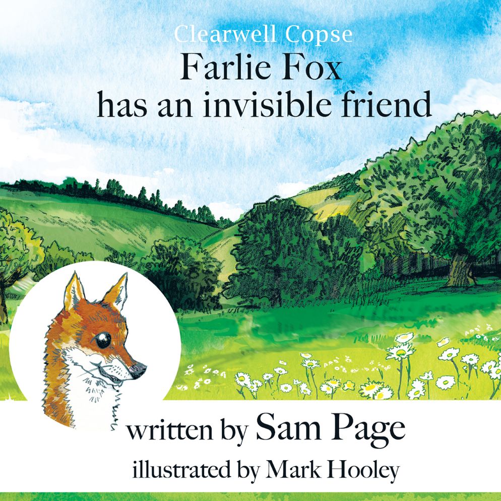 Clearwell Copse: Farlie Fox Has an Invisible Friend (PagePerfect NOOK Book)