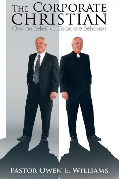 The Corporate Christian: Christian Beliefs vs. Corporate Behaviors