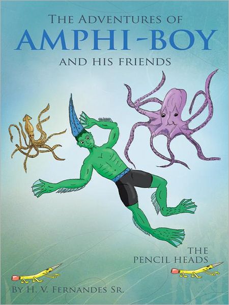 The Adventures of AMPHI - BOY and his friends