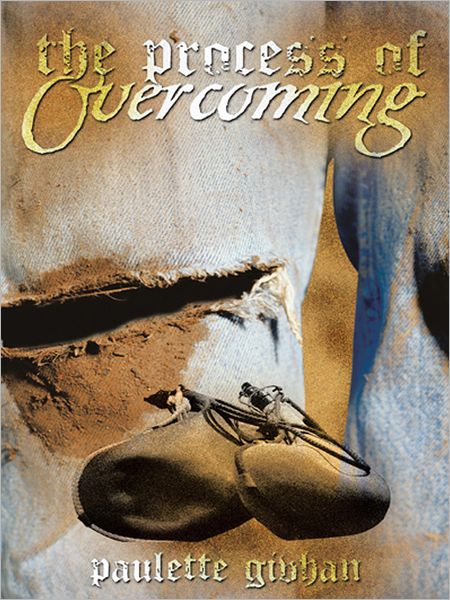 THE PROCESS OF OVERCOMING