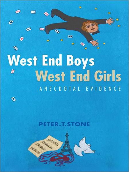 West End Boys West End Girls: ANECDOTAL EVIDENCE