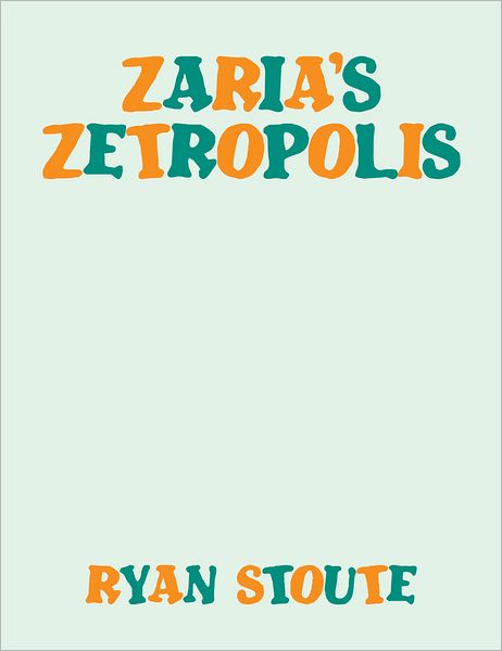 Zaria's Zetropolis