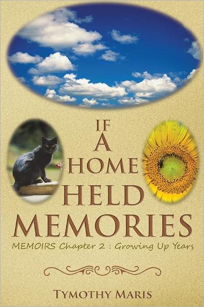 IF A HOME HELD MEMORIES: MEMOIRS Chapter 2 : Growing Up Years