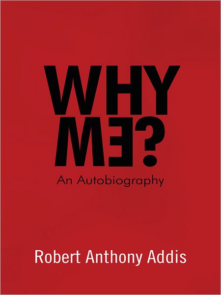 Why Me?: An Autobiography