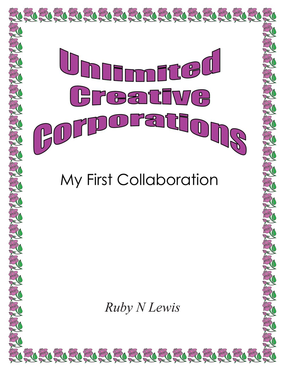 Unlimited Creative Corporations: My First Collaboration (PagePerfect NOOK Book)