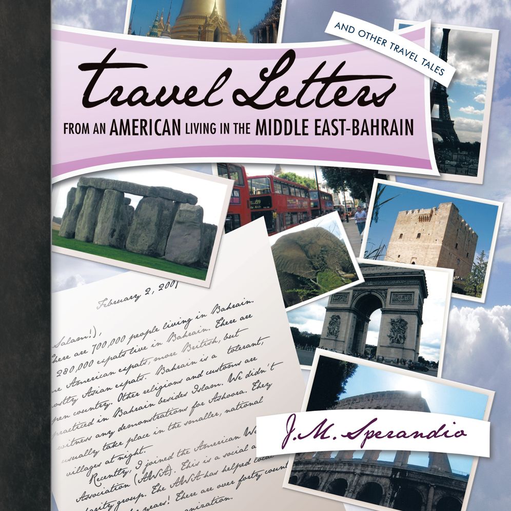 Travel Letters From an American Living in The Middle East-Bahrain: and Other Travel Tales