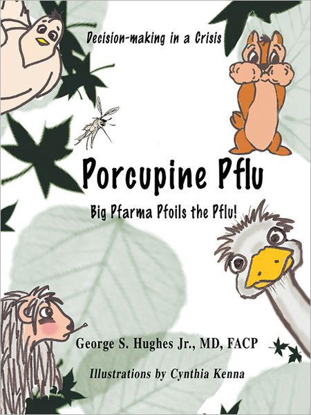 Porcupine Pflu: Decision-making in a Crisis