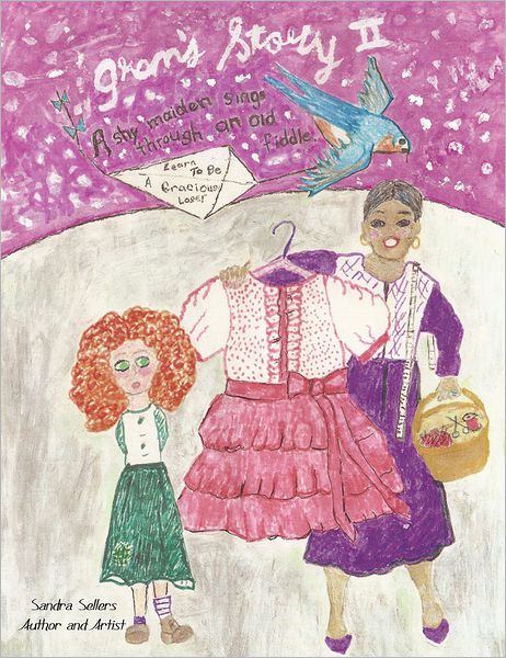 Gran's Story Ii: A Shy Maiden Finds Her Voice in the Tune of an Old Fiddle
