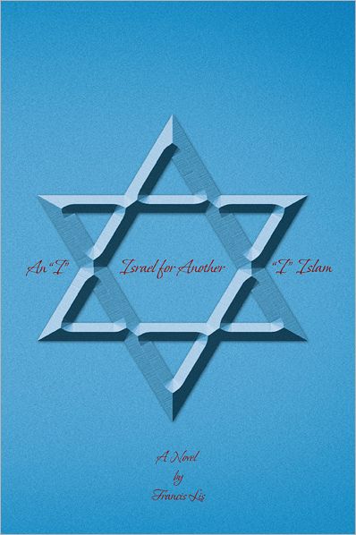 AN "I" ISRAEL FOR ANOTHER "I" ISLAM