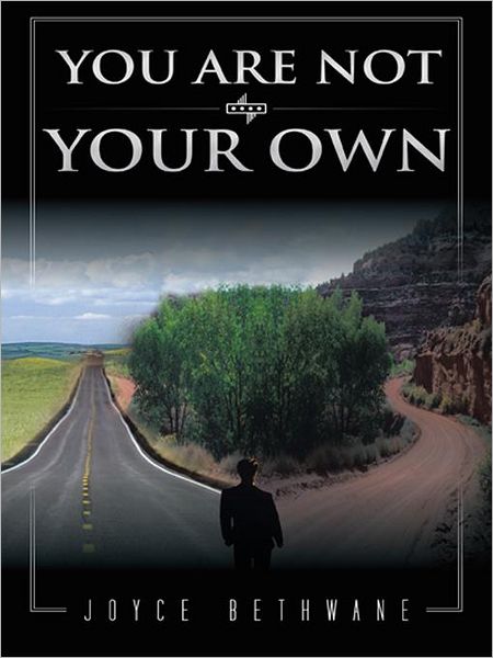 YOU ARE NOT YOUR OWN