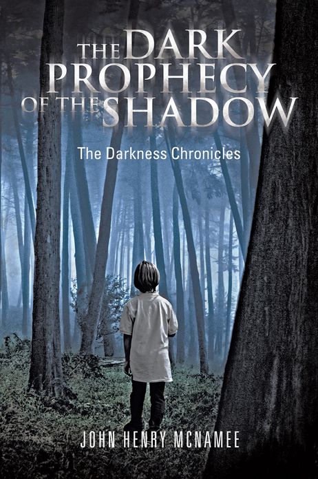 The Dark Prophecy of the Shadow: The Darkness Chronicles