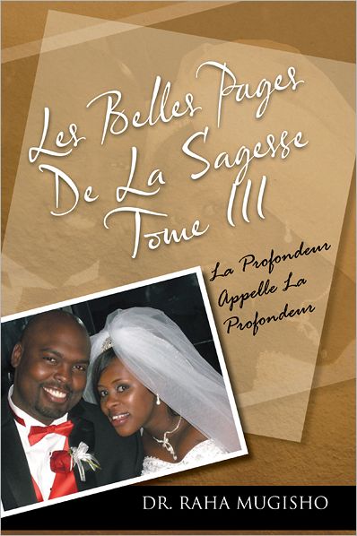 LES BELLES PAGES DE LA SAGESSE TOME III: LA PROFONDEUR APPELLE LA PROFONDEUR