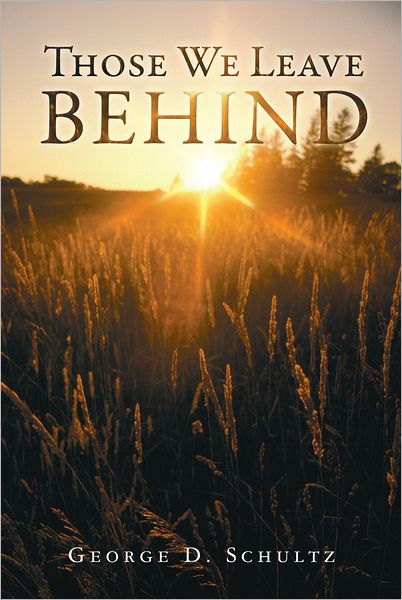 THOSE WE LEAVE BEHIND