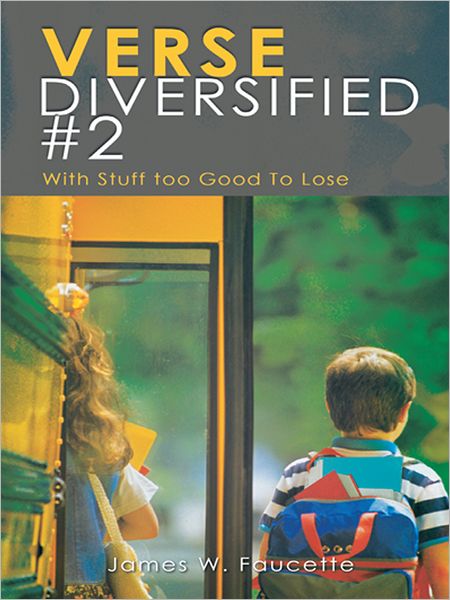 VERSE DIVERSIFIED #2: With Stuff too Good To Lose