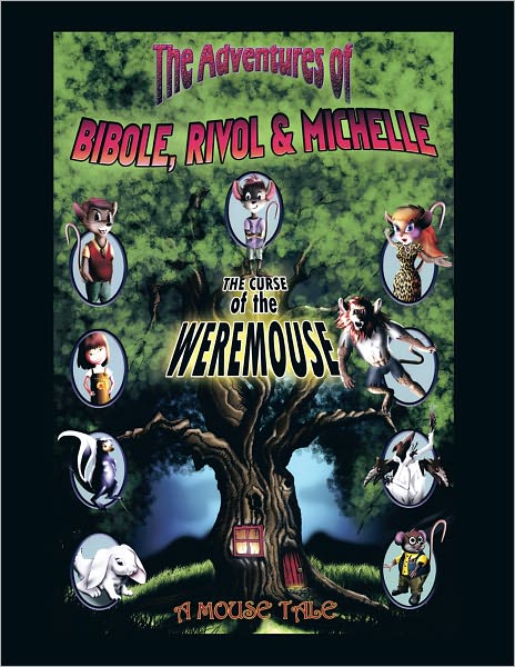 The Adventures of Bibole, Rivol & Michelle: The Curse of the Weremouse