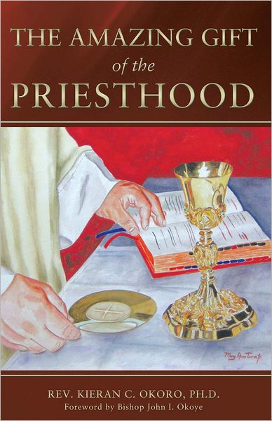 THE AMAZING GIFT of the PRIESTHOOD