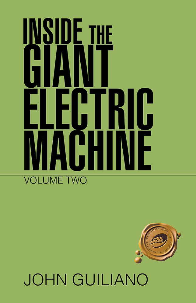 INSIDE THE GIANT ELECTRIC MACHINE: VOLUME TWO