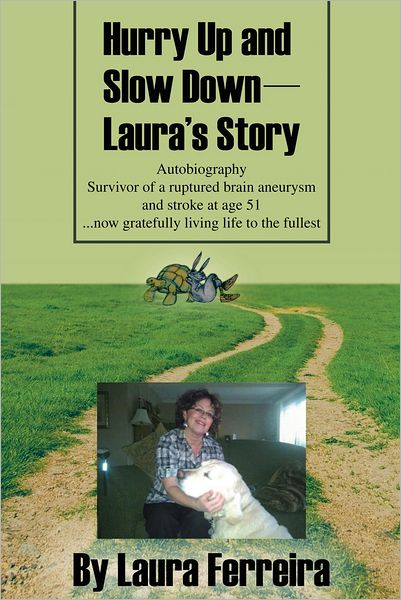 Hurry Up and Slow Down -- Laura's Story