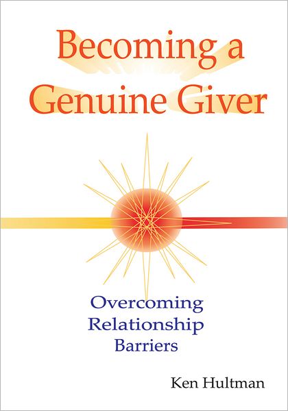 Becoming a Genuine Giver: Overcoming Relationship Barriers