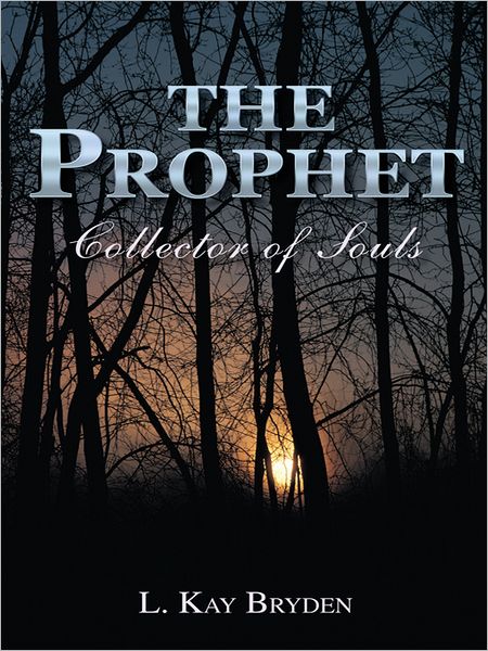 The Prophet: Collector of Souls
