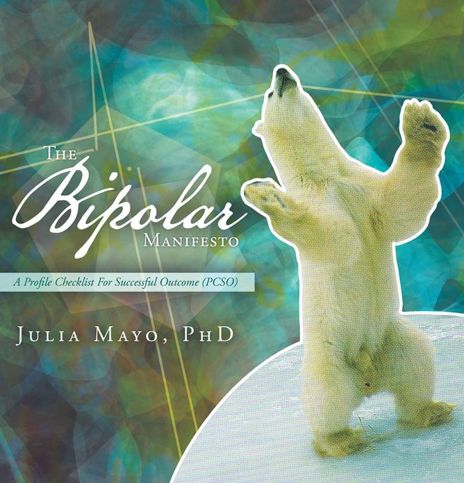 The Bipolar Manifesto: A Profile Checklist For Successful Outcome (PCSO)