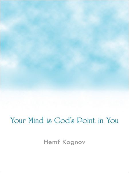 Your Mind is God's Point in You