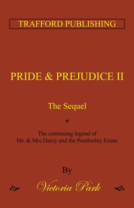 PRIDE AND PREJUDICE II: The Sequel