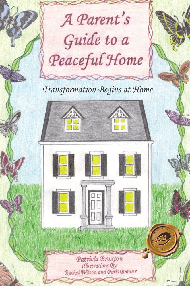 A Parent's Guide to a Peaceful Home: Transformation Begins at Home