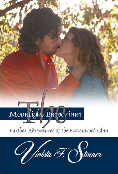 The Moonlight Emporium: Further Adventures of the Ravenwood Clan