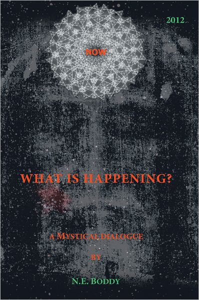 What is Happening? A Mystical Dialogue