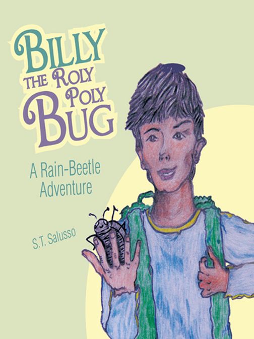 Billy the Roly Poly Bug: A Rain-Beetle Adventure (PagePerfect NOOK Book)