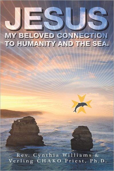 JESUS: My Beloved Connection to Humanity and the Sea