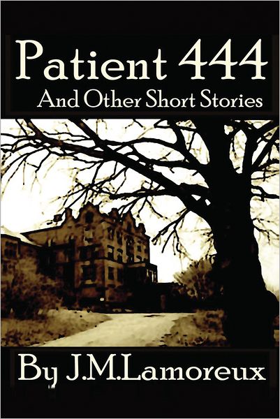 Patient 444 And Other Short Stories