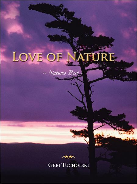 LOVE OF NATURE: Natures Best