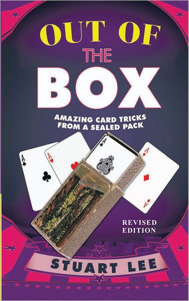 OUT OF THE BOX: AMAZING CARD TRICKS FROM A SEALED PACK