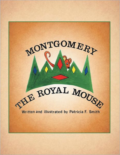 Montgomery the Royal Mouse