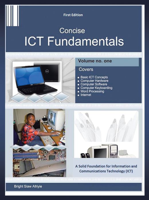 Concise ICT Fundamentals Volume One