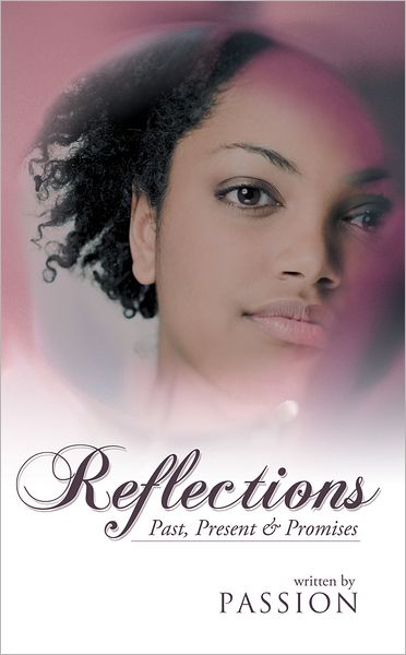 Reflections: Past, Present & Promises