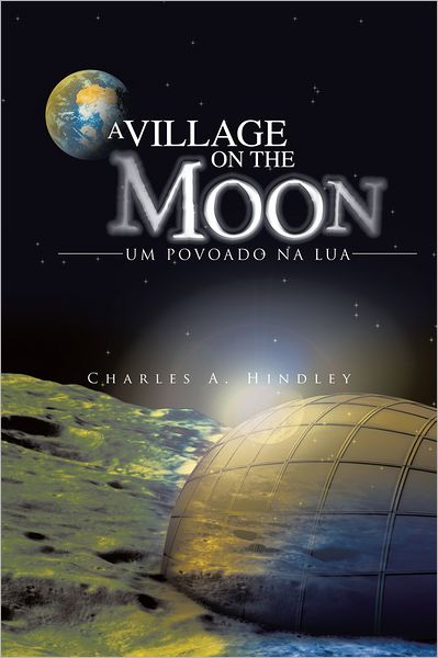 A VILLAGE ON THE MOON / UM POVOADO NA LUA