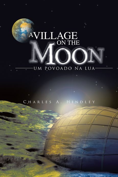 A VILLAGE ON THE MOON / UM POVOADO NA LUA