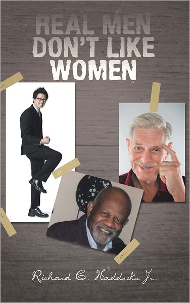 REAL MEN DON'T LIKE WOMEN