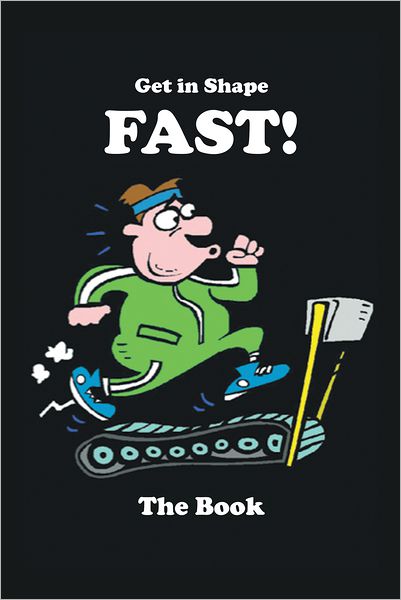 Get In Shape FAST