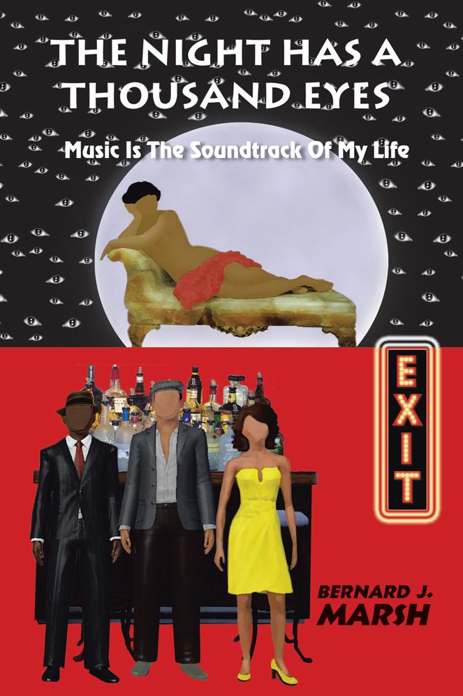 THE NIGHT HAS A THOUSAND EYES: Music Is The Sound Track Of My Life