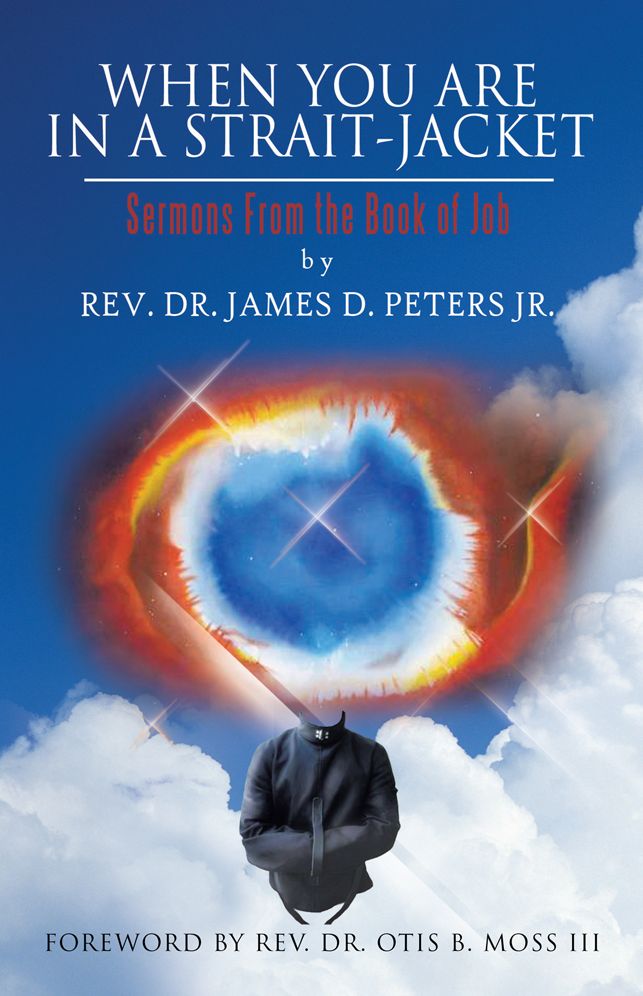 WHEN YOU ARE IN A STRAIT-JACKET: Sermons From the Book of Job