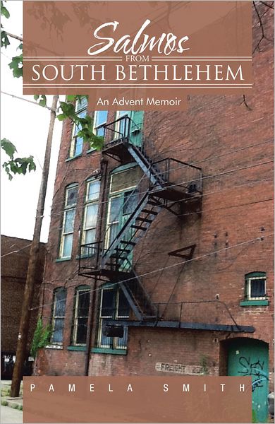 Salmos from South Bethlehem: An Advent Memoir